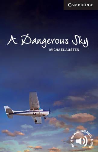 A Dangerous Sky Level 6 Advanced (Cambridge English Readers)