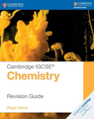 Cambridge IGCSE® Chemistry Revision Guide (Cambridge International Examinations)