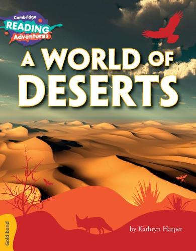 A World of Deserts Gold Band (Cambridge Reading Adventures)