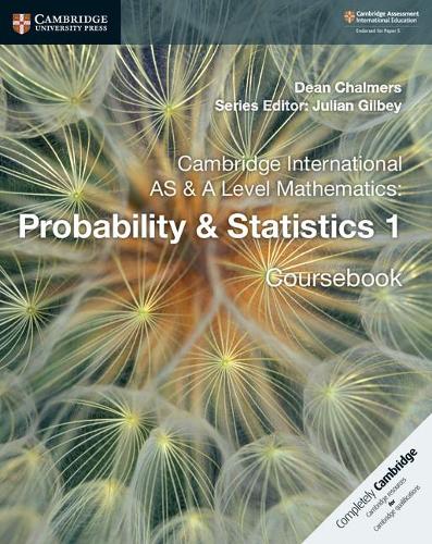 Cambridge International AS and A Level Mathematics: Probability & Statistics 1 Coursebook (Cambridge University Press)