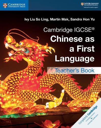 Cambridge IGCSE� Chinese as a First Language Teacher's Book (Cambridge International IGCSE)