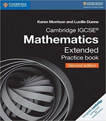 Cambridge IGCSE® Mathematics Extended Practice Book (Cambridge International IGCSE)
