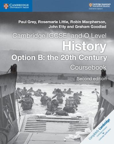 Cambridge IGCSE® and O Level History Option B: the 20th Century Coursebook (Cambridge International IGCSE)