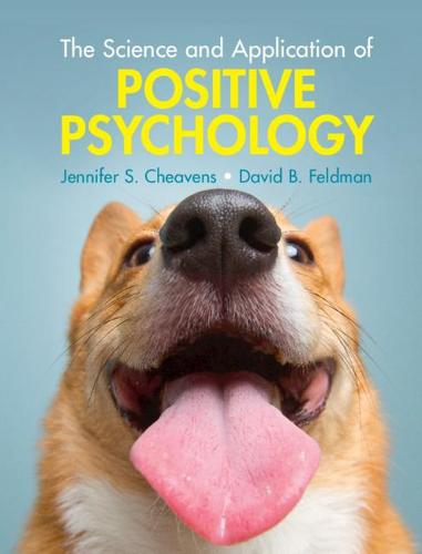 The Science and Application of Positive Psychology