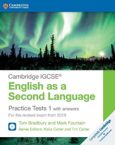 Cambridge IGCSE® English as a Second Language Practice Tests 1 with Answers and Audio CDs (2): For the Revised Exam from 2019 (Cambridge International IGCSE)