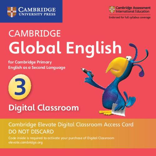 Cambridge Global English Stage 3 Cambridge Elevate Digital Classroom Access Card (1 Year): for Cambridge Primary English as a Second Language (Cambridge Primary Global English)