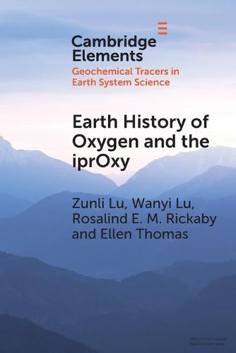 Earth History of Oxygen and the iprOxy (Elements in Geochemical Tracers in Earth System Science)