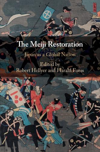 The Meiji Restoration: Japan as a Global Nation