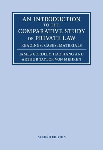 An Introduction to the Comparative Study of Private Law: Readings, Cases, Materials