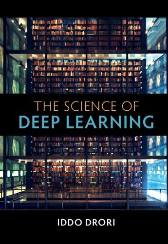 The Science of Deep Learning