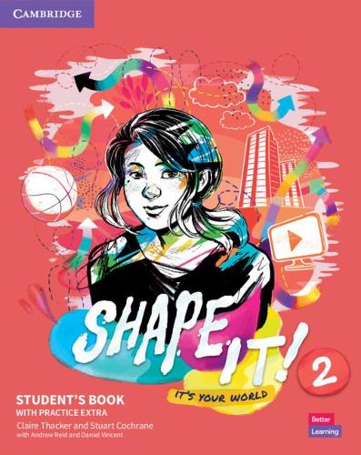 Shape It! Level 2 Student's Book with Practice Extra (New Lower Secondary Courses)
