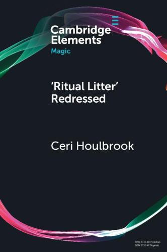 �Ritual Litter' Redressed (Elements in Magic)
