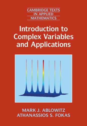 Introduction to Complex Variables and Applications: 63 (Cambridge Texts in Applied Mathematics, Series Number 63)