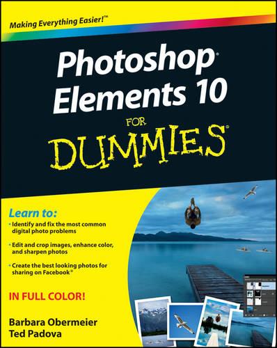 Photoshop Elements 10 For Dummies (For Dummies (Computers))