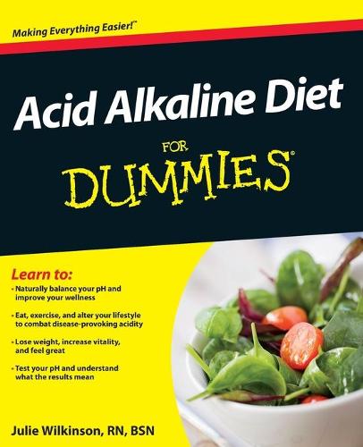 Acid Alkaline Diet For Dummies (For Dummies (Health & Fitness))