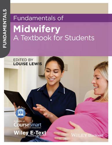 Fundamentals of Midwifery: A Textbook for Students