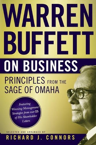 Warren Buffett on Business: Principles from the Sage of Omaha