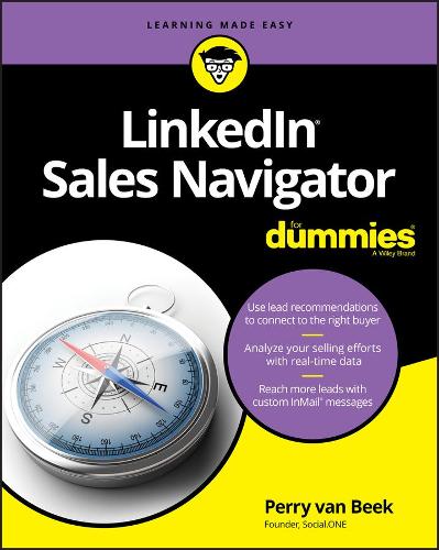 LinkedIn Sales Navigator For Dummies (For Dummies (Business & Personal Finance))