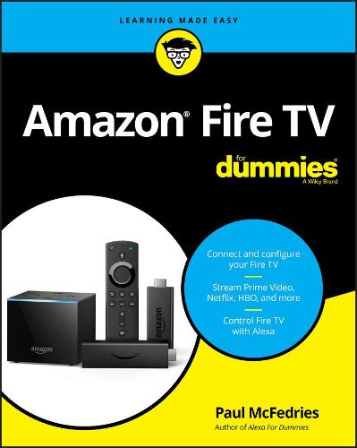 Amazon Fire TV For Dummies (For Dummies (Computer/Tech))