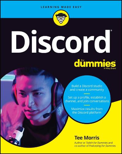 Discord For Dummies (For Dummies (Computer/Tech))