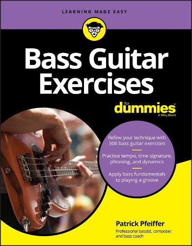 Bass Guitar Exercises For Dummies (For Dummies (Music))