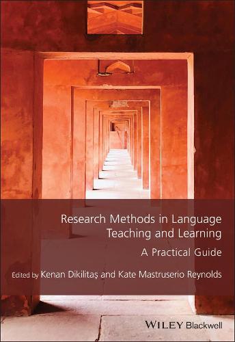 Research Methods in Language Teaching and Learning : A Practical Guide (Guides to Research Methods in Language and Linguistics)