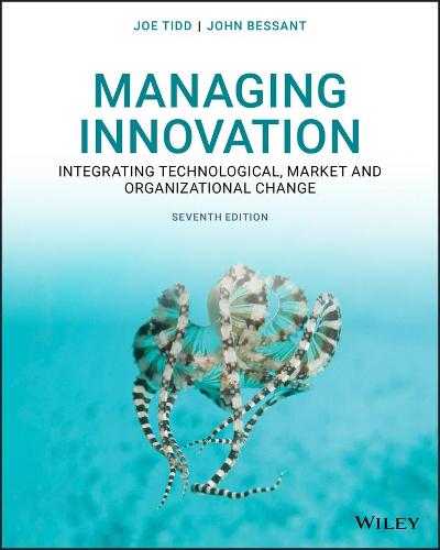 Managing Innovation: Integrating Technological, Market and Organizational Change