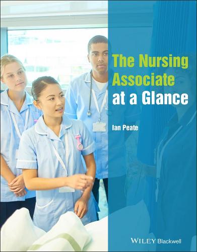 The Nursing Associate at a Glance (At a Glance (Nursing and Healthcare))