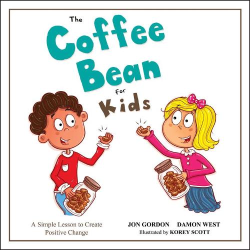 The Coffee Bean for Kids: A Simple Lesson to Create Positive Change