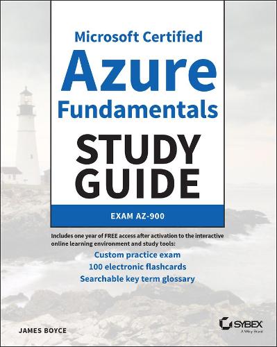 Microsoft Certified Azure Fundamentals Study Guide: Exam AZ–900