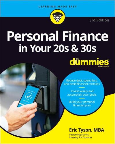 Personal Finance in Your 20s & 30s For Dummies, 3rd Edition (For Dummies (Business & Personal Finance))