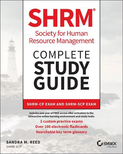 SHRM Society for Human Resource Management Complete Study Guide: SHRM–CP Exam and SHRM–SCP Exam