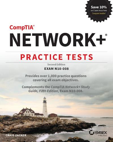 CompTIA Network+ Practice Tests: Exam N10–008