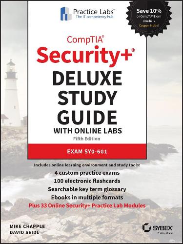CompTIA Security+ Deluxe Study Guide with Online Labs: Exam SY0–601