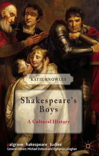 Shakespeare's Boys: A Cultural History (Palgrave Shakespeare Studies)