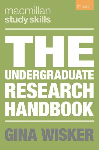 The Undergraduate Research Handbook (Palgrave Study Skills)