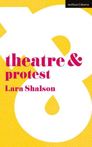 Theatre & Protest: 45 (Theatre And)