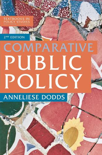 Comparative Public Policy: 1 (Textbooks in Policy Studies)