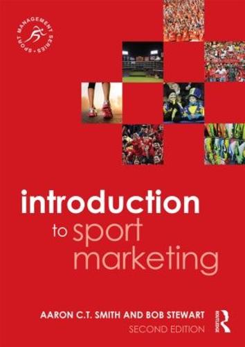 Introduction to Sport Marketing: Second edition (Sport Management Series)