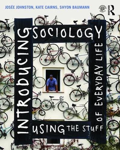 Introducing Sociology Using the Stuff of Everyday Life