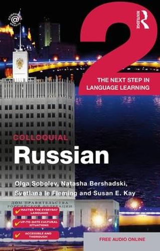 Colloquial Russian 2: The Next Step in Language Learning (Colloquial Series)