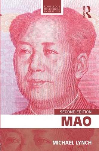 Mao (Routledge Historical Biographies)