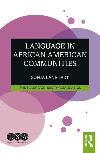 Language in African American Communities (Routledge Guides to Linguistics)