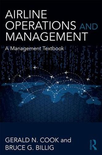 Airline Operations and Management: A Management Textbook