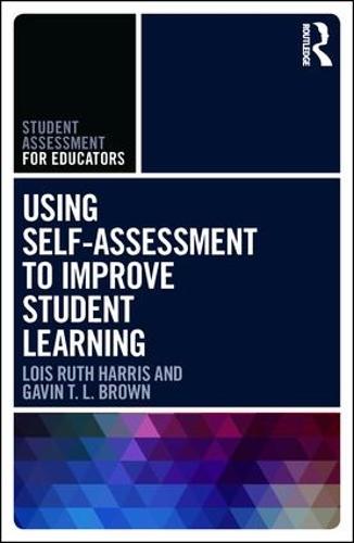 Using Self-Assessment to Improve Student Learning (Student Assessment for Educators)
