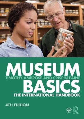 Museum Basics (Heritage: Care-Preservation-Management)