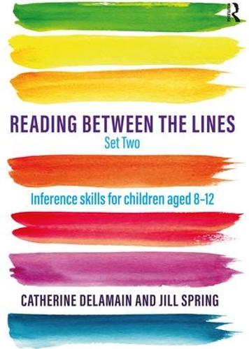 Reading Between the Lines Set Two: Inference skills for children aged 8 – 12