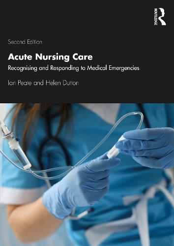 Acute Nursing Care: Recognising and Responding to Medical Emergencies