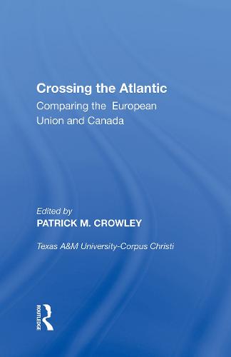 Crossing the Atlantic: Comparing the European Union and Canada