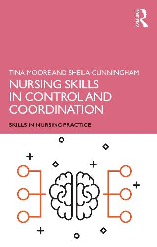 Nursing Skills in Control and Coordination (Skills in Nursing Practice)
